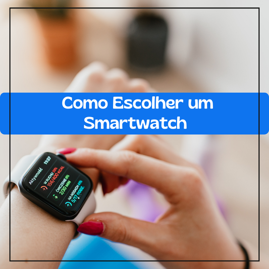 O que realmente importa em um Smartwatch
